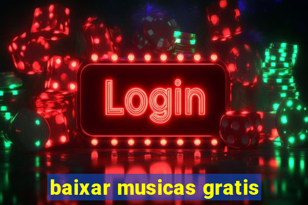 baixar musicas gratis